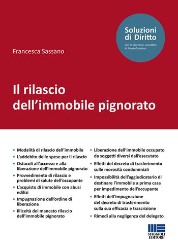Il rilascio dell'immobile pignorato - Francesca Sassano - Libro Maggioli Editore 2018, Soluzioni di diritto | Libraccio.it