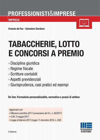 Tabaccherie, lotto e concorsi a premio - Ernesto De Feo, Salvatore Giordano - Libro Maggioli Editore 2017, Professionisti & Imprese | Libraccio.it