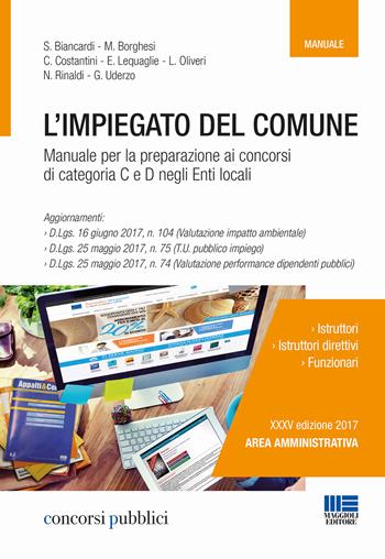 L' impiegato del Comune  - Libro Maggioli Editore 2017, Concorsi pubblici | Libraccio.it