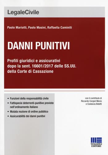 Danni punitivi - Paolo Mariotti, Paolo Masini, Raffaella Caminiti - Libro Maggioli Editore 2017 | Libraccio.it