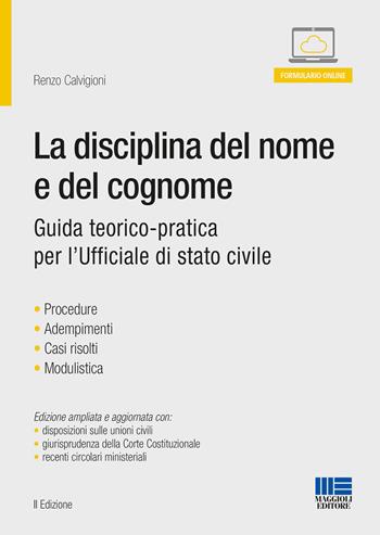 La disciplina del nome e del cognome - Renzo Calvigioni - Libro Maggioli Editore 2018, Progetto ente locale | Libraccio.it