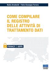 Come compilare il registro delle attività di trattamento dati