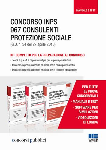 Concorso INPS. 967 consulenti protezione sociale (G.U. n. 34 del 27 aprile 2018). Kit completo per la preparazione al concorso. Con software di simulazione  - Libro Maggioli Editore 2018, Concorsi pubblici | Libraccio.it
