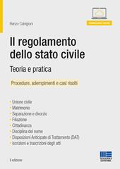 Il regolamento dello stato civile. Teoria e pratica. Manuale operativo