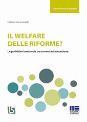 Il welfare delle riforme? Le politiche lombarde tra norme ed attuazione