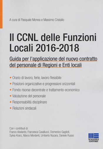 Il CCNL delle funzioni locali 2016-2018  - Libro Maggioli Editore 2018, Progetto ente locale | Libraccio.it