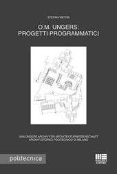 O.M. Ungers: progetti programmatici. Ediz. italiana e tedesca