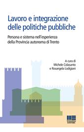 Lavoro e integrazione delle politiche pubbliche. Persona e sistema nell'esperienza della Provincia autonoma di Trento