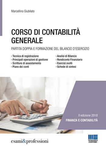 Corso di contabilità generale - Marcellino Giubilato - Libro Maggioli Editore 2018, Concorsi pubblici | Libraccio.it