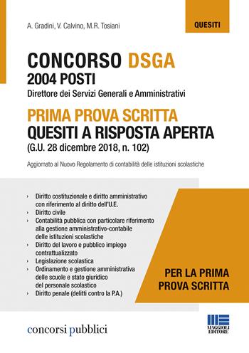 Concorso DSGA 2004 posti. Prima prova scritta. Quesiti a risposta aperta - Andrea Gradini, V. Calvino, M. R. Tosiani - Libro Maggioli Editore 2019, Concorsi pubblici | Libraccio.it
