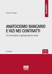Anatocismo bancario e vizi nei contratti. Con aggiornamento online - Roberto Di Napoli - Libro Maggioli Editore 2020, Legale | Libraccio.it
