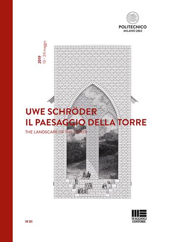 Il paesaggio della torre - Uwe Schröder - Libro Maggioli Editore 2019, Politecnica | Libraccio.it