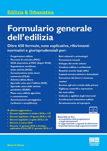 Formulario generale dell'edilizia - Mario Di Nicola - Libro Maggioli Editore 2019, Ambiente territorio edilizia urbanistica | Libraccio.it