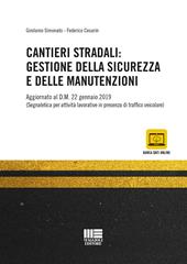 Cantieri stradali: gestione della sicurezza e della manutenzione