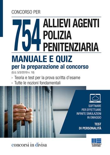 754 allievi agenti polizia penitenziaria. Manuale e quiz per la preparazione al concorso  - Libro Maggioli Editore 2019, Concorsi in divisa | Libraccio.it