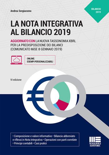 La nota integrativa al bilancio - Andrea Sergiacomo - Libro Maggioli Editore 2019, Professionisti & Imprese | Libraccio.it