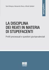 La disciplina dei reati in materia di stupefacenti