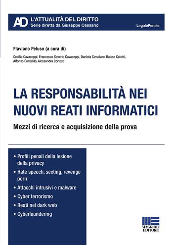 La responsabilità nei nuovi reati informatici  - Libro Maggioli Editore 2020, Legale. L'attualità del diritto | Libraccio.it