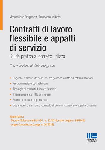 Contratti di lavoro flessibile e appalti di servizio. Guida pratica al corretto utilizzo - Massimiliano Brugnoletti, Francesco Verbaro - Libro Maggioli Editore 2019, Progetto ente locale | Libraccio.it