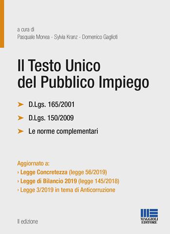 Il testo unico del pubblico impiego  - Libro Maggioli Editore 2019, Progetto ente locale | Libraccio.it