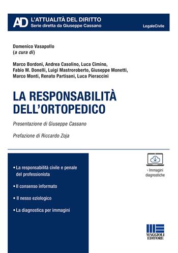 La responsabilità dell'ortopedico  - Libro Maggioli Editore 2019, Legale. L'attualità del diritto | Libraccio.it