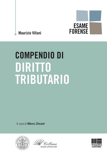 Compendio di diritto tributario - Maurizio Villani - Libro Maggioli Editore 2019, Moduli | Libraccio.it