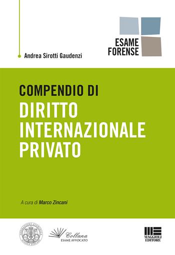 Compendio di diritto internazionale privato - Andrea Sirotti Gaudenzi - Libro Maggioli Editore 2019, Legale | Libraccio.it