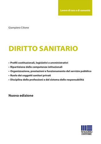 Diritto sanitario - Giampiero Cilione - Libro Maggioli Editore 2019, Sociale & sanità | Libraccio.it