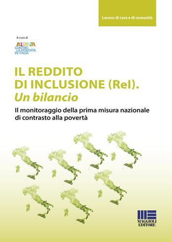 Il reddito di inclusione (ReI). Un bilancio  - Libro Maggioli Editore 2019, Sociale & sanità | Libraccio.it