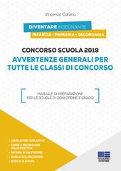 Concorso scuola 2019. Avvertenze generali per tutte le classi di concorso