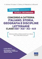 Concorso scuola docenti abilitati 2018. Lezioni simulate di italiano,  storia, geografia e materie letterarie per la scuola secondaria di primo e  secondo grado. Classi di concorso A22-A12-A11-A13 (ex A043-A050-A051-A052)  - Libro 