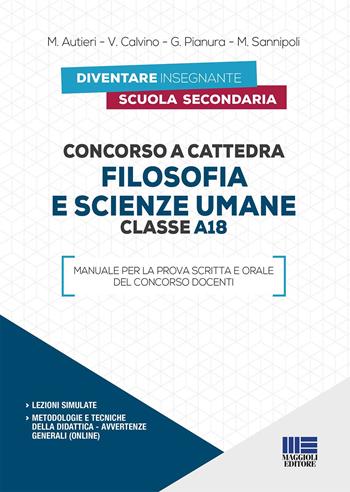Concorso a cattedra 2019. A18 filosofia e scienze umane  - Libro Maggioli Editore 2019, Concorsi a cattedre | Libraccio.it