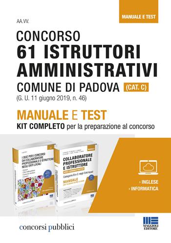 Concorso 61 Istruttori amministrativi comune di Padova - Luigi Oliveri - Libro Maggioli Editore 2019 | Libraccio.it