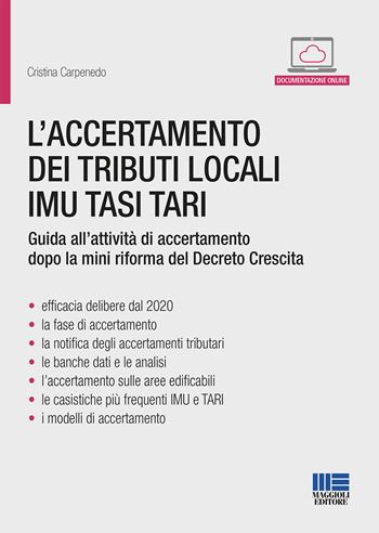 L' accertamento dei tributi locali IMU TASI TARI - Cristina Carpenedo - Libro Maggioli Editore 2019, Progetto ente locale | Libraccio.it