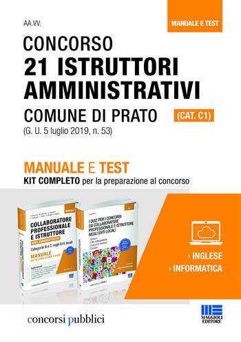 Concorso 21 istruttori amministrativi (cat. c1) Comune di Prato - Luigi Oliveri - Libro Maggioli Editore 2019, Corsi & concorsi | Libraccio.it