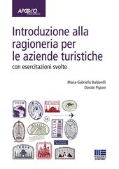 Introduzione alla ragioneria per le aziende turistiche. Con esercitazioni svolte