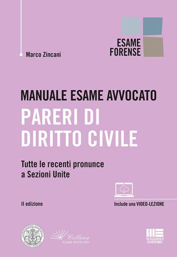 Manuale esame avvocato. Pareri di diritto civile - Marco Zincani - Libro Maggioli Editore 2019, Legale | Libraccio.it