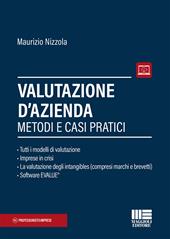 Valutazione d'azienda. Metodi e casi pratici. Con Contenuto digitale per download e accesso on line