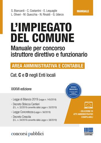 L' impiegato del Comune. Manuale per concorso istruttore direttivo e funzionario  - Libro Maggioli Editore 2019, Concorsi pubblici | Libraccio.it