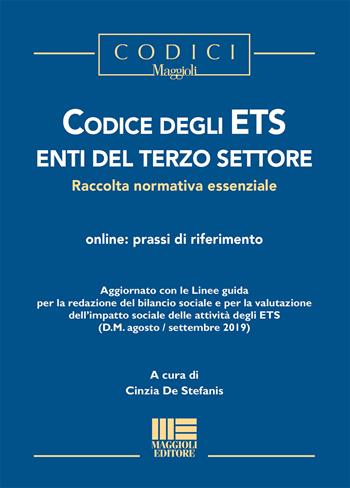 Codice degli ETS enti del terzo settore  - Libro Maggioli Editore 2019, I codici Maggioli | Libraccio.it