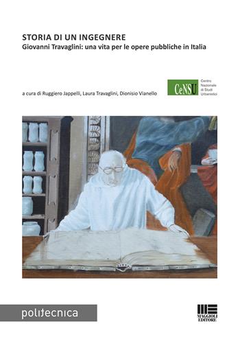 Storia di un ingegnere  - Libro Maggioli Editore 2020, Politecnica | Libraccio.it