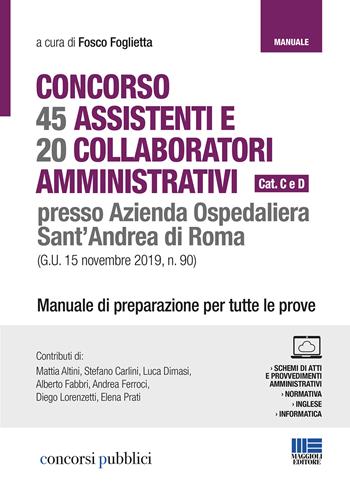Concorso 65 assistenti e collaboratori amministrativi Sant'Andrea Roma  - Libro Maggioli Editore 2019 | Libraccio.it