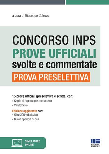 Concorso INPS 2020. Prova preselettiva. Manuale di preparazione basato sui quiz assegnati alle prove ufficiali dei Concorsi INPS 2018. Con videolezioni  - Libro Maggioli Editore 2021, Concorsi pubblici | Libraccio.it