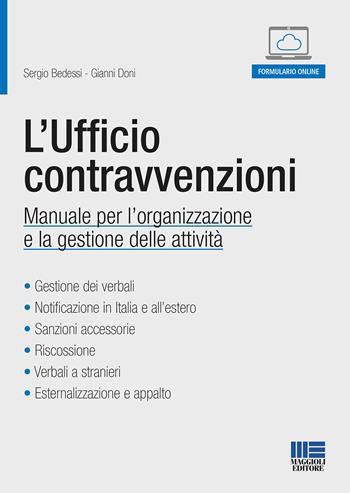 L'ufficio contravvenzioni. Manuale per l'organizzazione e la gestione delle attività. per accesso online - Sergio Bedessi, Gianni Doni - Libro Maggioli Editore 2020, Progetto ente locale | Libraccio.it