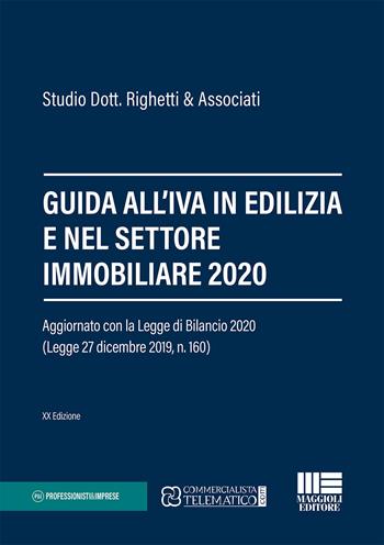 Guida all'IVA in edilizia e nel settore immobiliare 2021  - Libro Maggioli Editore 2020, Professionisti & Imprese | Libraccio.it