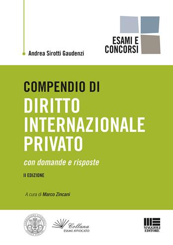 Compendio di diritto internazionale privato - Andrea Sirotti Gaudenzi - Libro Maggioli Editore 2020, Legale | Libraccio.it