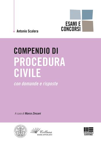 Compendio di procedura civile - Antonio Scalera - Libro Maggioli Editore 2020, Legale | Libraccio.it