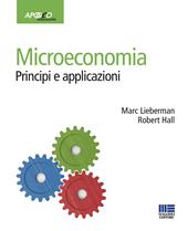 Microeconomia. Principi e applicazioni