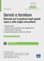 Servizi e forniture. Manuale per la gestione degli appalti sopra e sotto soglia comunitaria. Con ebook. Con espansione online