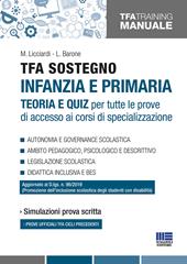 TFA sostegno infanzia e primaria. Teoria e quiz per tutte le prove di accesso ai corsi di specializzazione